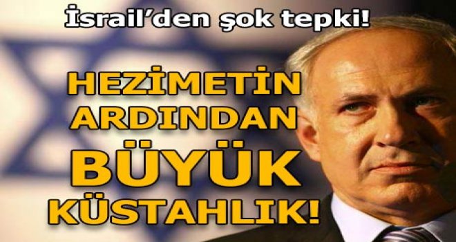 Hezimetin ardından İsrail'den şok tepki!