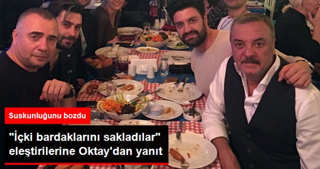 İçki Bardaklarını Sakladıkları Konuşulan Oktay Kaynarca'dan İlk Yorum