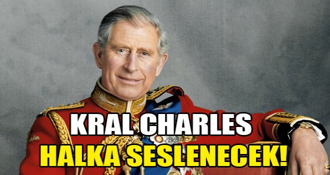 İngiltere Kralı Charles halka seslenecek