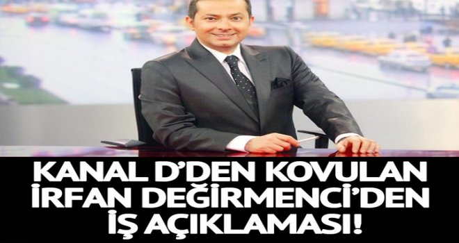 İrfan Değirmenci’den iş açıklaması