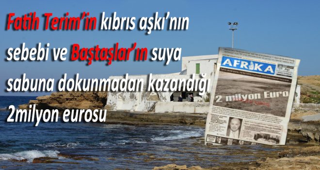 İş yapmadan kazanılan 2 milyon euro