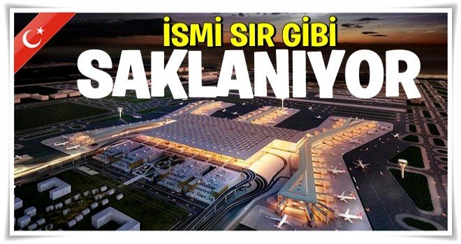 İSMİ AÇILIŞ GÜNÜNE KADAR SAKLANACAK.