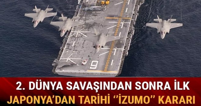 Japonya 2. Dünya Savaşı'ndan sonra ilk kez uçak gemisi edinecek