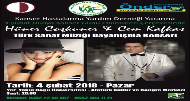 KANSER HASTALARINA YARDIM DERNEĞİ YARARINA KONSER 