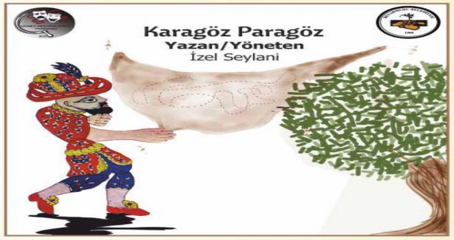KARAGÖZ PARAGÖZ  OYUNU BURSA’DA SAHNELENECEK