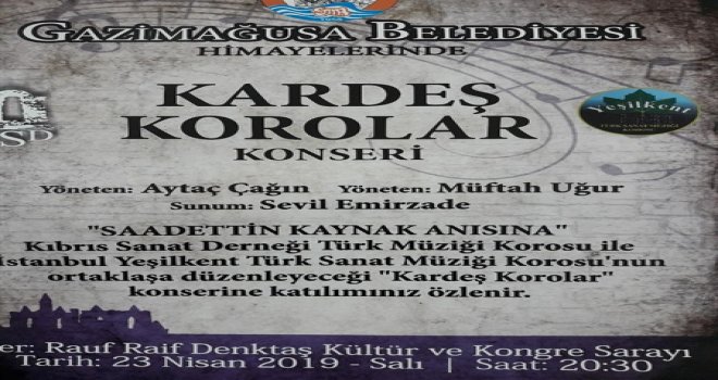 KARDEŞ KOROLAR’DAN SAADETTİN KAYNAK ANISINA KONSER