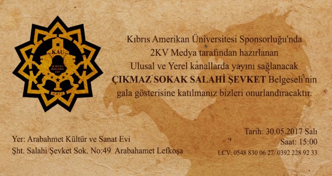 KAÜ  ÇIKMAZ SOKAK SALAHİ ŞEVKET BELGESEL GALASI  30 MAYIS'DA