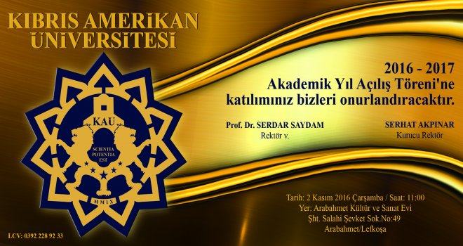 KAÜ AKADEMİK YIL AÇILISI 2 KASIM 2016 ÇARŞAMBA GÜNÜ SAAT 11:00’DA GERÇEKLEŞECEK. 