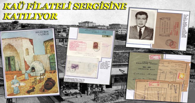 KAÜ FİLATELİ SERGİSİNE KATILIYOR