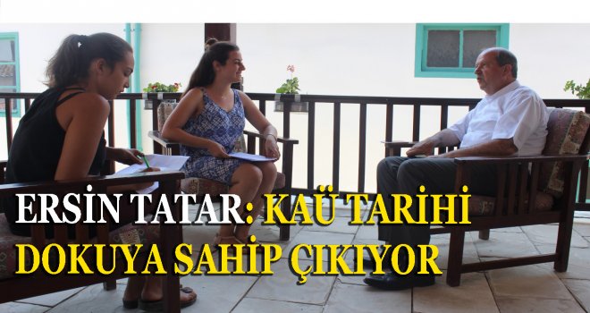 KAÜ TARİHİ DOKUYA SAHİP ÇIKIYOR  
