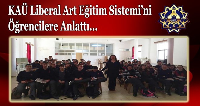 KAÜ,Liberal Arts Eğitim Sistemi'ni tanıttı