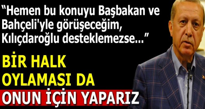 Kesin sonuçların ardından o madde yürürlüğe girecek!