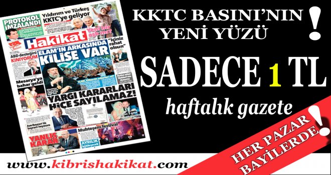 Kıbrıs'ın yeni gazetesi HAKİKAT