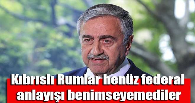 Kıbrıslı Rumlar henüz federal anlayışı benimseyemediler