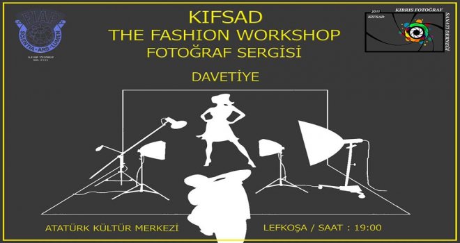 KIFSAD’IN “THE FASHION WORKSHOP” SERGİSİ AÇILIYOR