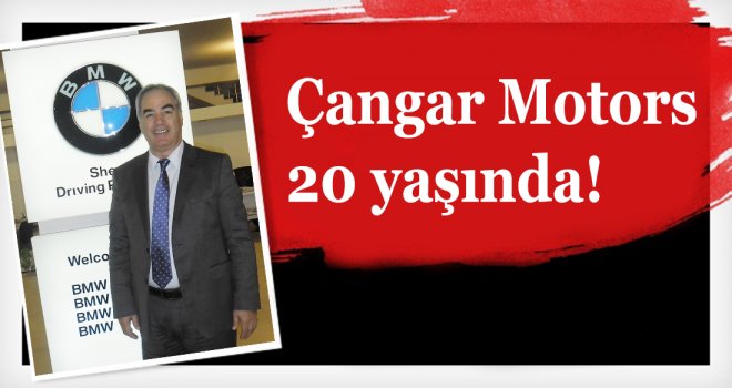 KKTC otomotiv sektörüne yön veren Çangar Motors sektördeki 20. yılını kutluyor.