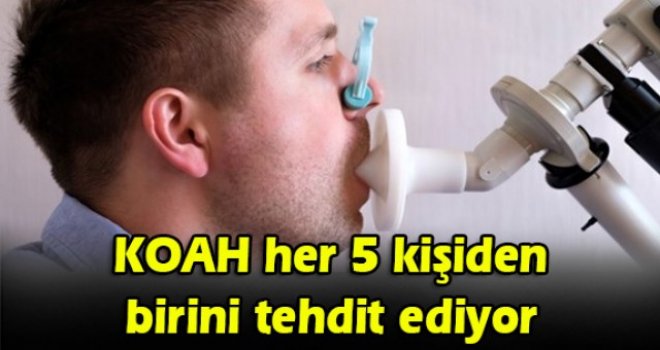 KOAH her 5 kişiden birini tehdit ediyor