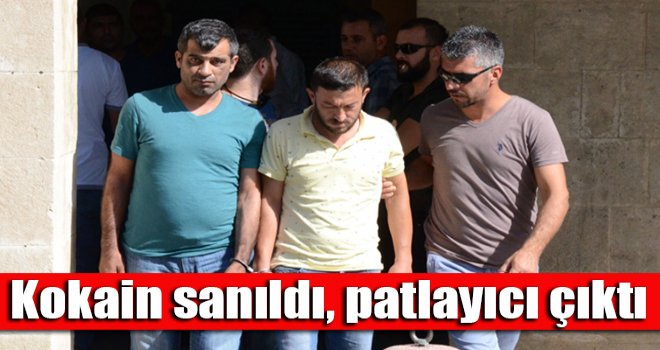 Kokain sanıldı, patlayıcı çıktı