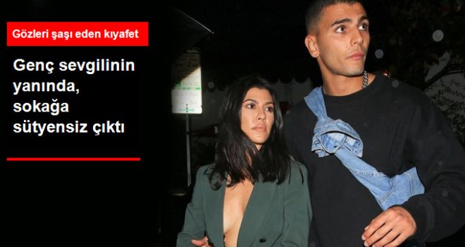 Kourtney Kardashian, Giydiği Sütyensiz Kıyafetle Gözleri Şaşı Etti