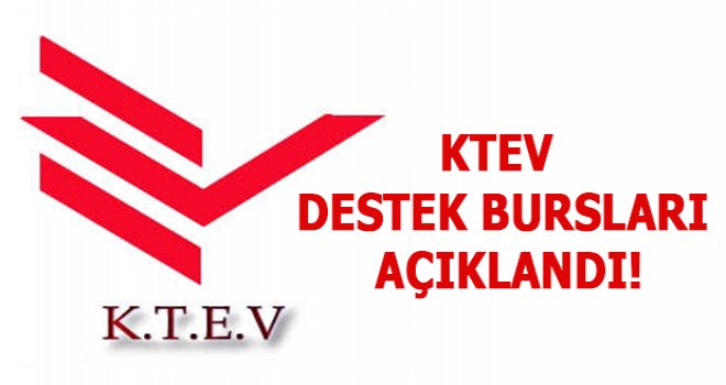 KTEV destek bursları açıklandı