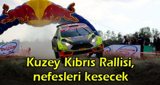 Kuzey Kıbrıs Rallisi, nefesleri kesecek