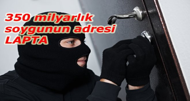 Lapta'da Büyük Soygun