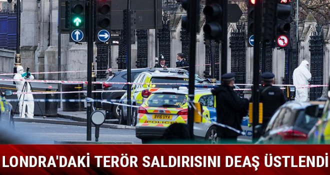 Londra'daki terör saldırısını DEAŞ üstlendi