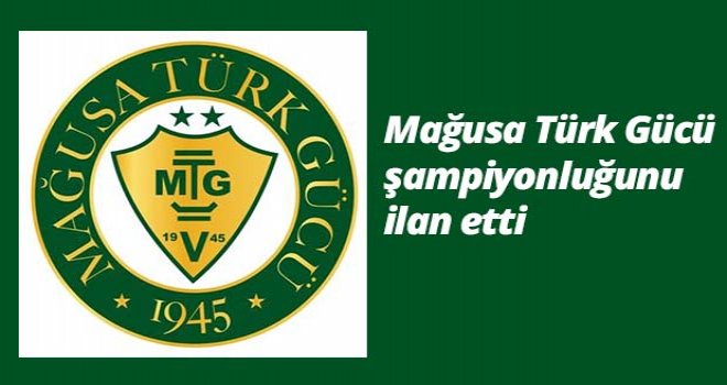 Mağusa Türk Gücü bitime 4 maç kala şampiyonluğunu ilan etti...