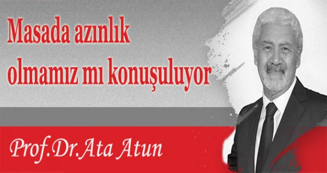 Masada azınlık olmamız mı konuşuluyor