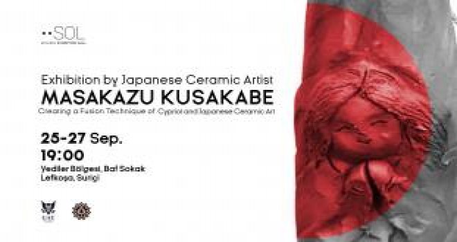 MASAKAZU KUSAKABE’NİN SERGİSİ 25 EYLÜL’DE SOL ATELIER / EXHIBITION HALL’DE AÇILIYOR