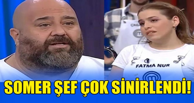 MasterChef’te Somer Şef ateş püskürdü… ‘Hayırdır 4. şef mi olmak istiyorsun?’