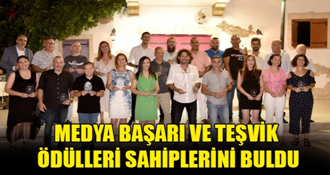 Medya Başarı ve Teşvik Ödülleri sahiplerini buldu