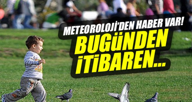 Meteoroloji’den uyarı geldi!