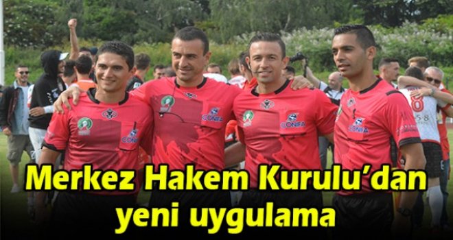 MHK’dan yeni uygulama