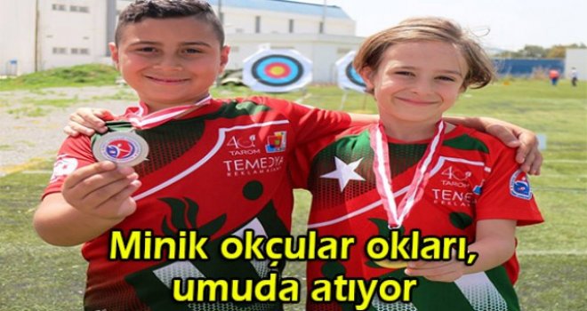 Minik okçular okları, umuda atıyor