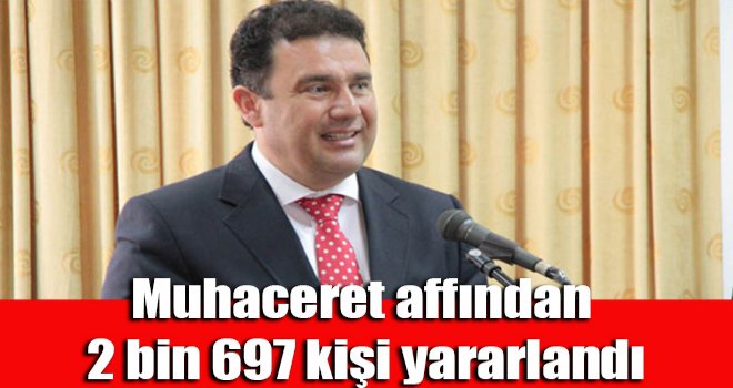 Muhaceret affından 2 bin 697 kişi yararlandı