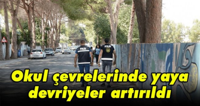 Okul çevrelerinde yaya devriyeler artırıldı