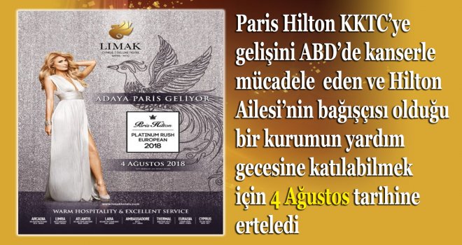 PARİS HİLTON 4 AĞUSTOS'DA KKTC'YE GELİYOR