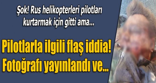 Pilotla ilgili son iddia...