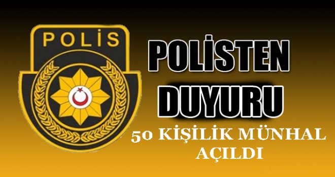 Polis Genel Müdürlüğü münhal ilan etti
