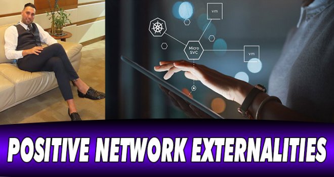 POSITIVE NETWORK EXTERNALITIES