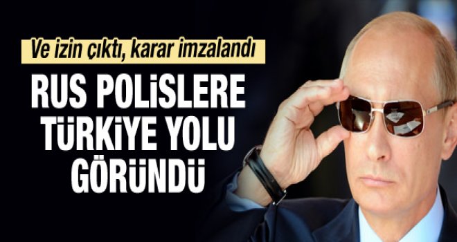 Rus polisine Türkiye'de tatil izni