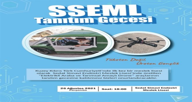 SEDAT SİMAVİ MESLEK LİSESİ’NDE ÜRETİLEN ELEKTRİKLİ ARABA VE TARIMSAL AMAÇLI DRONE YARIN TANITILIYOR