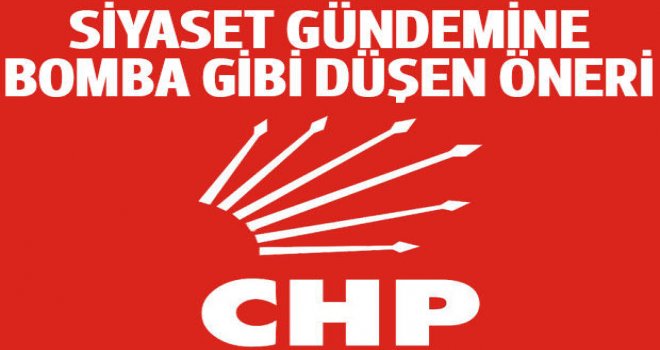 Siyaset gündemine bomba gibi düşen öneri