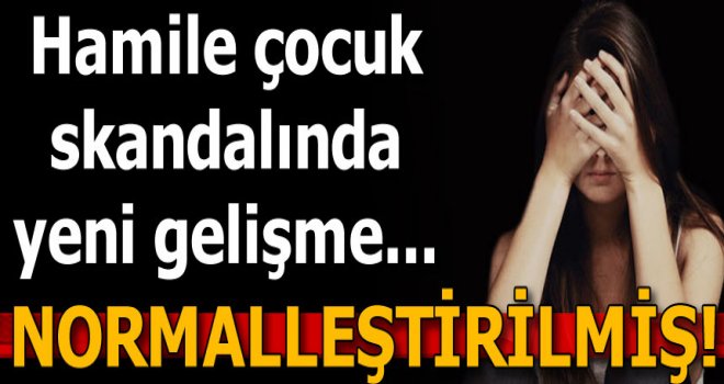 Son dakika: Hamile çocuklar skandalında yeni gelişme!