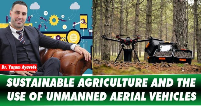 SUSTAINABLE AGRICULTURE AND THE USE OF UNMANNED AERIAL VEHICLES