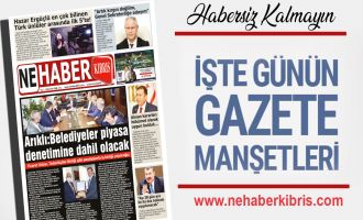 11 MAYIS SALI KKTC GAZETE MANŞETLERİ