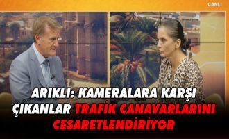 ARIKLI: ESKİ KAMERALAR DEMODE OLDU