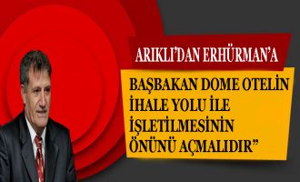 ARIKLI'DAN BAŞBAKAN'A ÇAĞRI