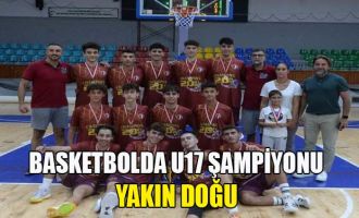 Basketbolda U17 şampiyonu Yakın Doğu